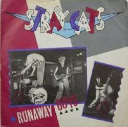 Stray Cats : Runaway Boys (Single)